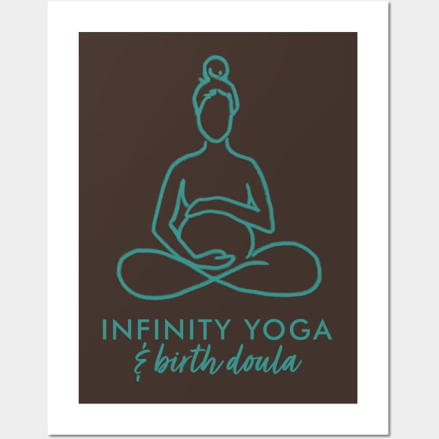 Infinity Yoga and Birth Wall Art by Infinity Yoga and Birth Doula 